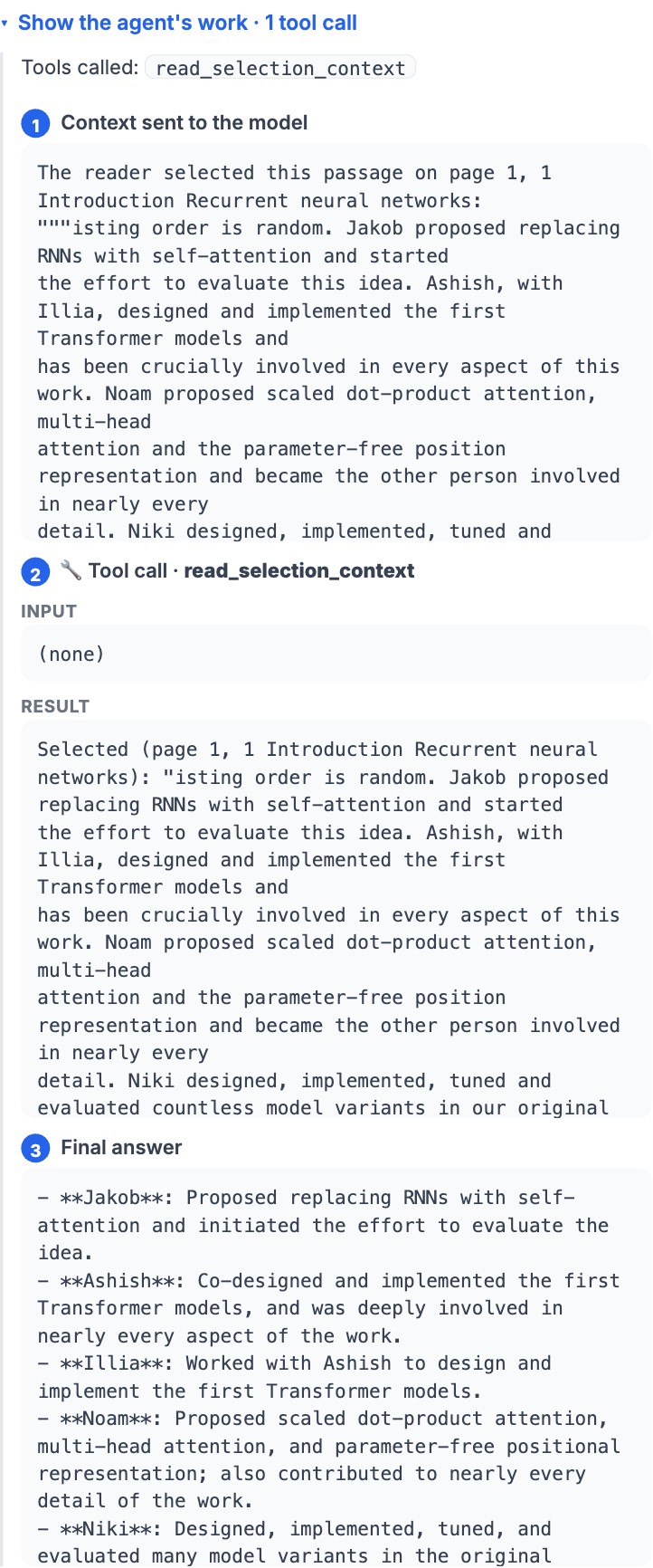 The agent trace showing each tool call the AI made
